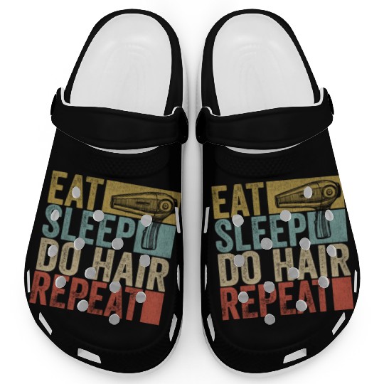 Eat Sleep Do Hair Repeat Clogs Hairstylist Funny