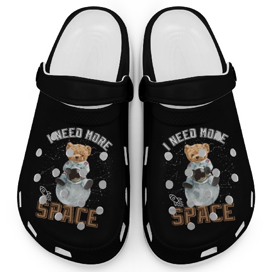Funny Quote Space teddy bear Astronaut Clogs