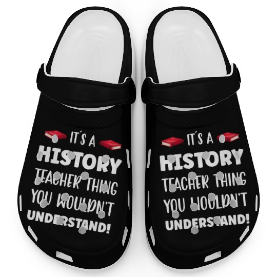 It´s a History Teacher Thing Clogs