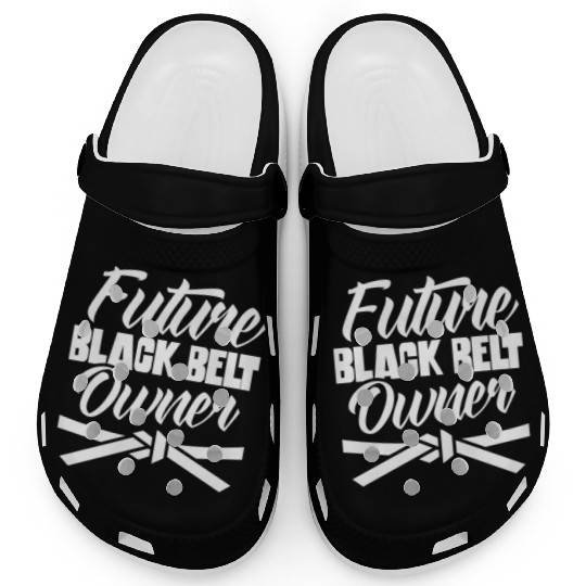 Future Black Belt Owner MMA Belts Martial Arts Clogs