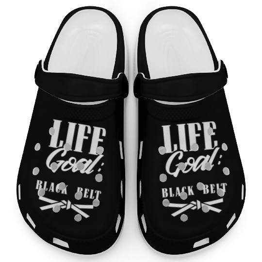 Life Goal: Black Belt MMA Martial Arts Belts Clogs