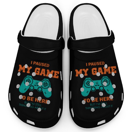 I Paused My Game To Be Here Clogs Vintage Gamer