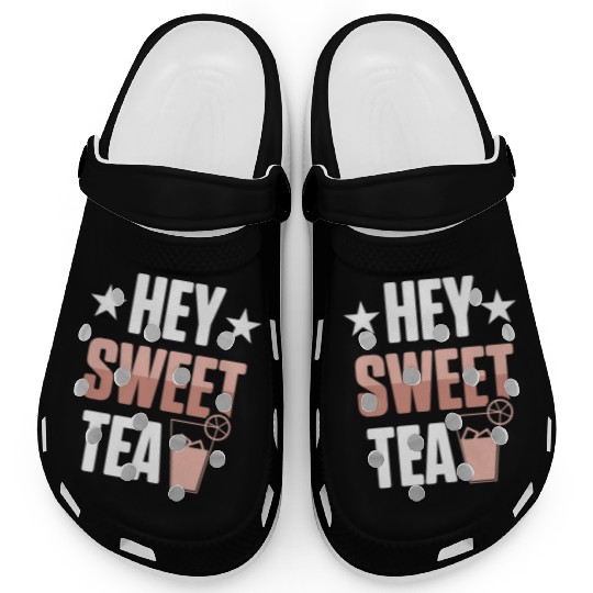 Funny Hey Sweet Tea Glass Drinking Iced Tea Clogs