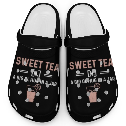 Funny Sweet Tea N A Big Ol Hug In A Jar Clogs