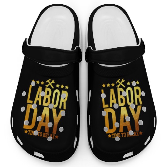 Labor Day Time To Relax Clogs