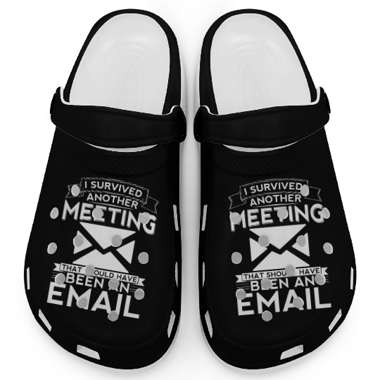 I survived another meeting that should have been Clogs