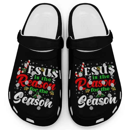 Jesus Is The Reason For The Season Christmas Clogs