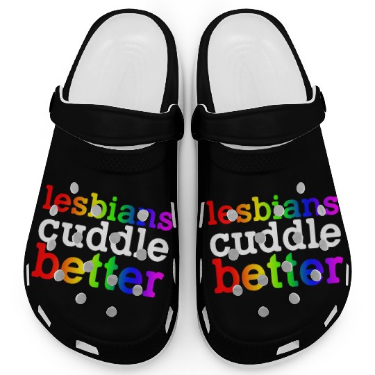 Lesbians Cuddle Better Clogs