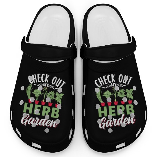 Check Out My Herb Garden Gardening Herbs Herbalist Clogs
