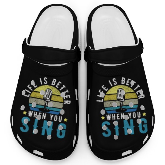 Vintage Graphic OF Life Is Better When You Sing Clogs