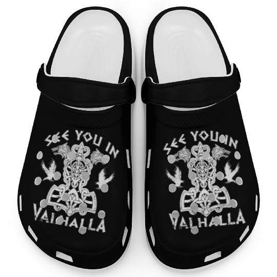 See You In Valhalla Viking Vikings Clogs