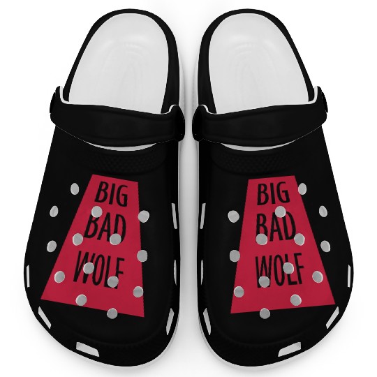 big bad wolf quote Clogs