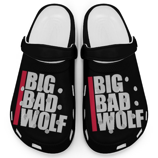 big bad wolf quote Clogs