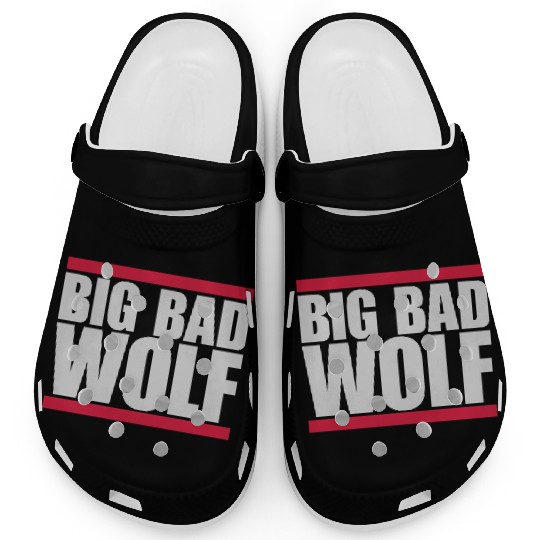 big bad wolf quote Clogs