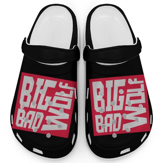 big bad wolf quote Clogs