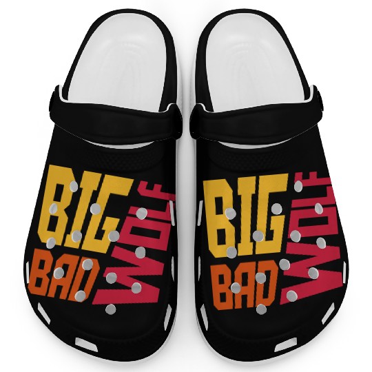 big bad wolf quote Clogs
