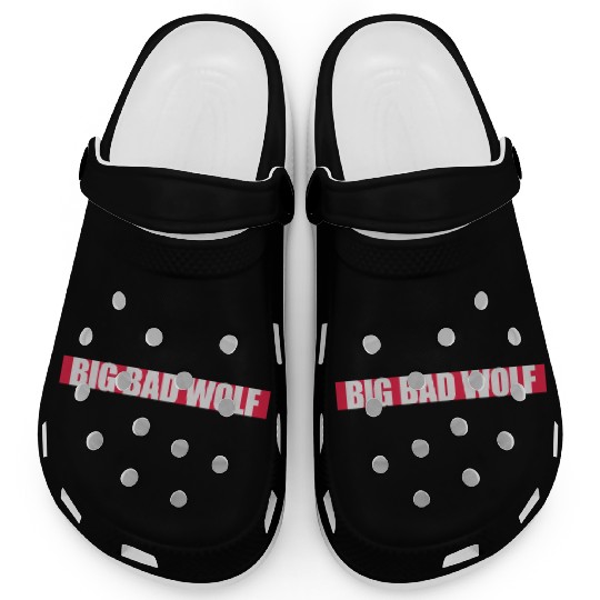 big bad wolf quote Clogs