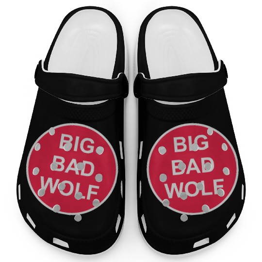 big bad wolf quote Clogs