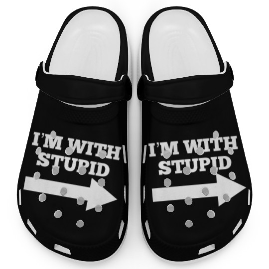 Funny Im With Stupid Arrow Points Right Clogs