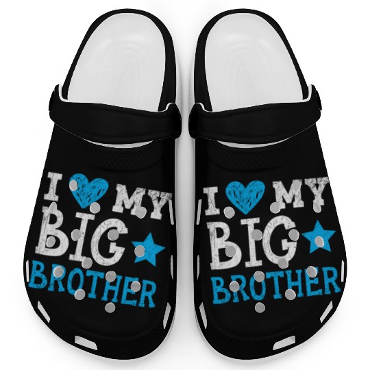 I Love My Big Brother Best Bro Ever Brotherhood Clogs
