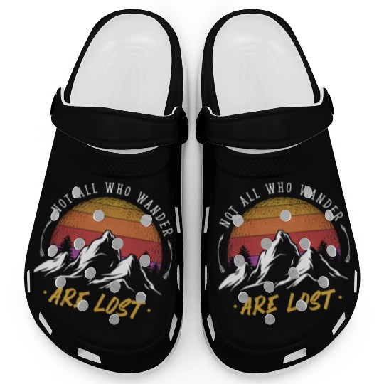 Not all who Wander are Lost Clogs