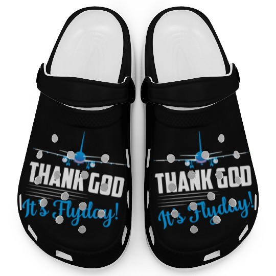 Thank God It's Flyday! Airline Pilot Aviation Clogs