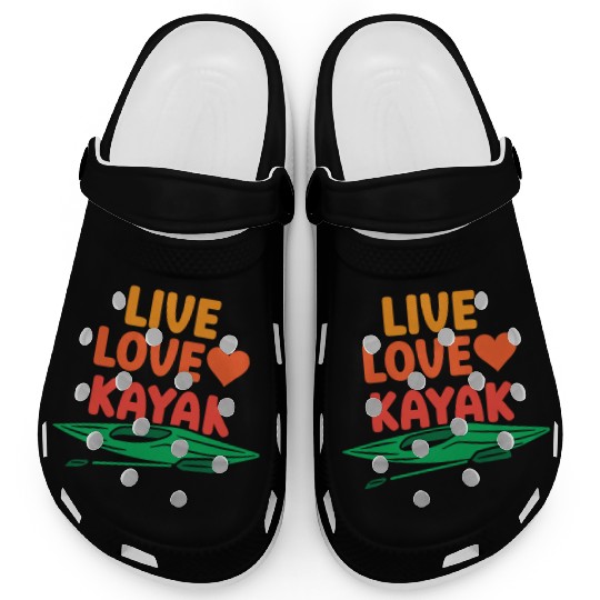 Live Love Kayak Hobby Kayakist Kayaking Lover Clogs