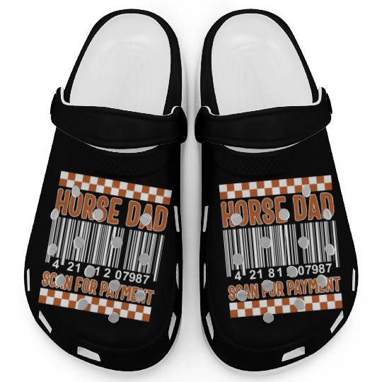 Cowboy Clogs, Horse Dad Scan For Payment Funny