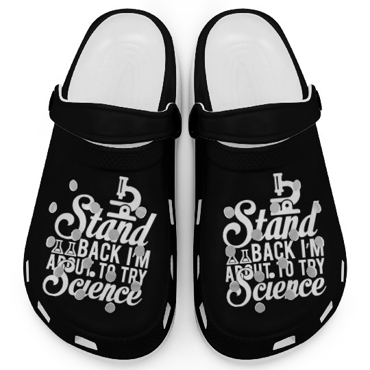 Stand Science Nerd Geek Teacher Student Gift Ideas Clogs