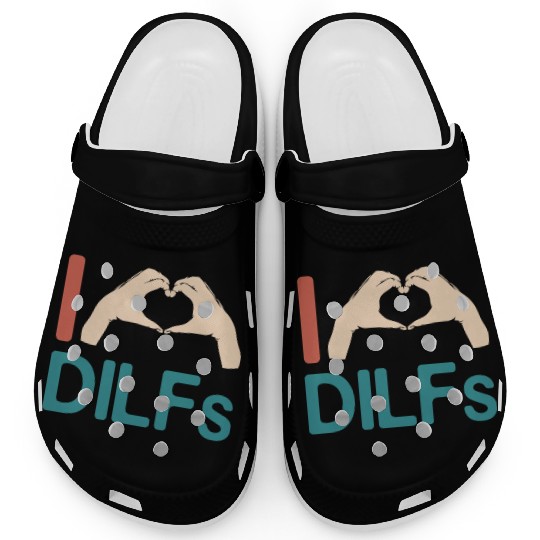 I Love Dilfs Vintage Funny Gift for Incredibly Clogs