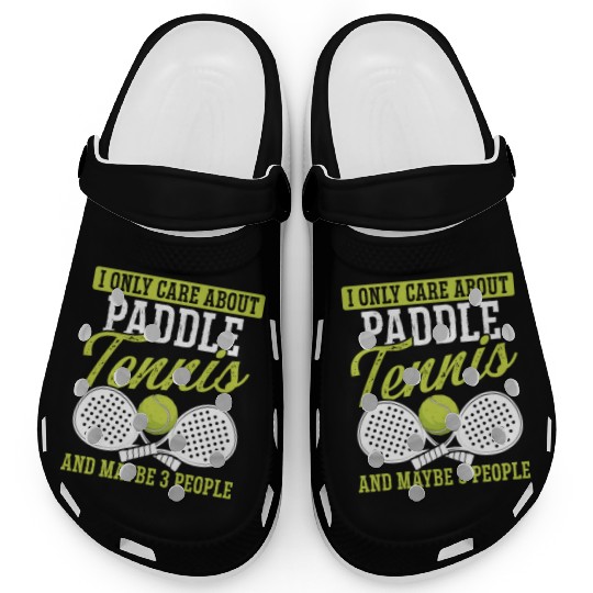 Paddle Tennis Player Match I only care about Clogs