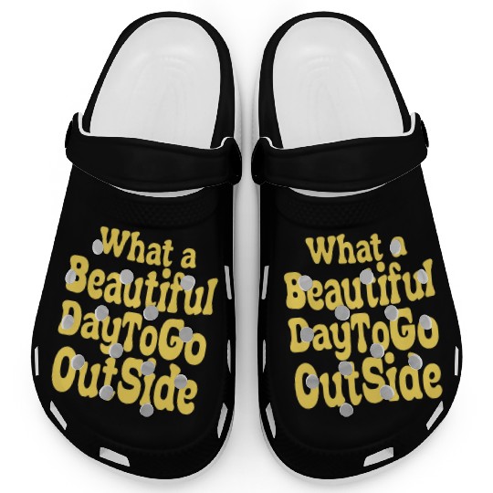 what a beautiful day to go outside Tiktok inspierd Clogs