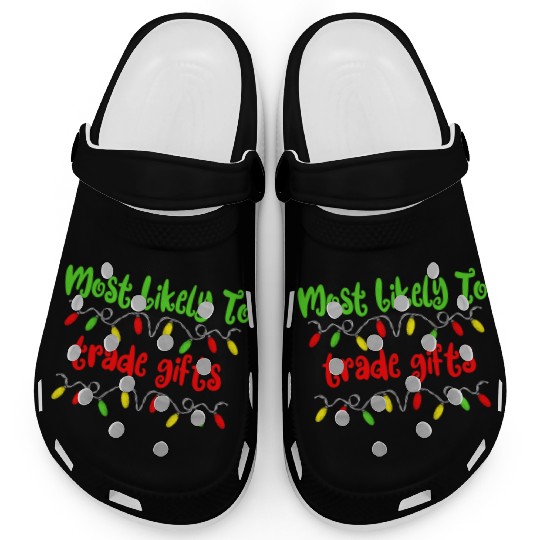Most Likely To Christmas Trade Gifts Christmas Clogs