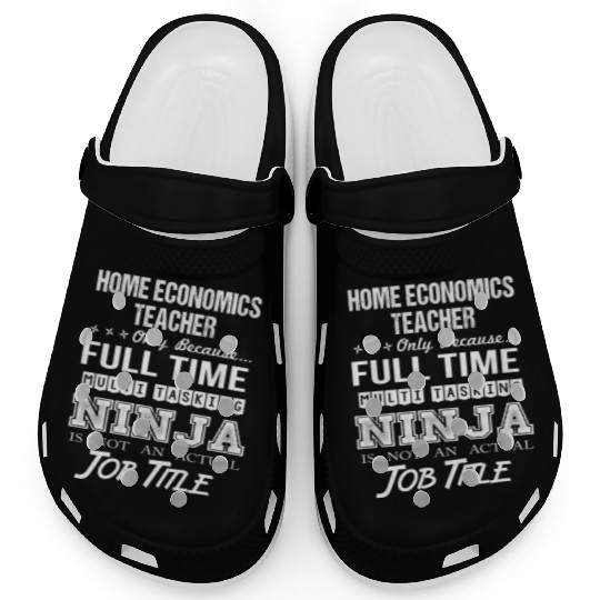Home Economics Teacher Clogs - Multitasking Ninj