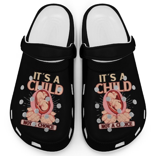 Anti Abortion Conservative Pro Life Sign Gift Clogs
