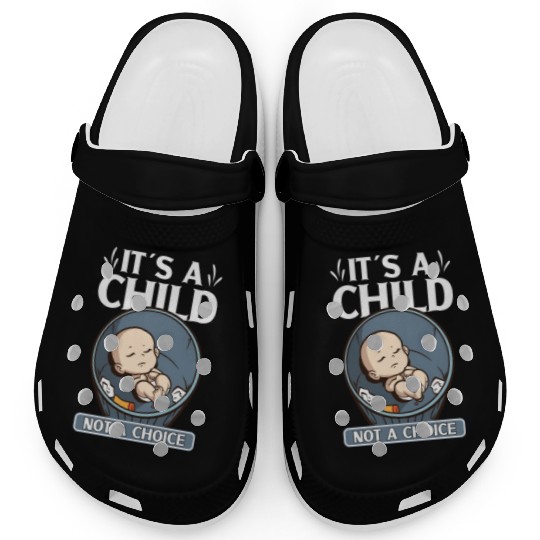 Anti Abortion Conservative Pro Life Sign Gift Clogs