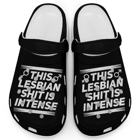 LGBT Gay Pride Lesbian This Lesbian Shit is Clogs
