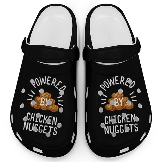 Powered By Chicken Nuggets For Chicken Nuggets Clogs