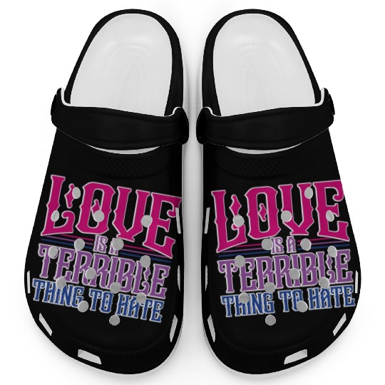 Love Is A Terrible Thing To Hate Bisexual Pride Clogs