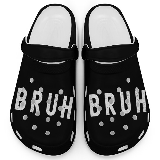 Bruh Funny Meme Design Slang for Gamers Video Game Clogs