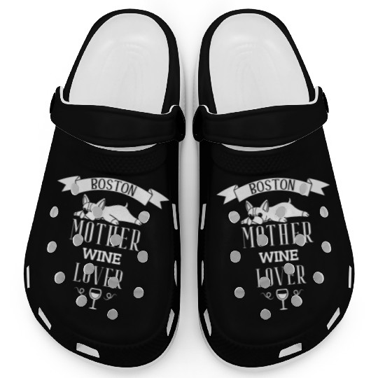Boston Terrier Mother Wine Lover Clogs
