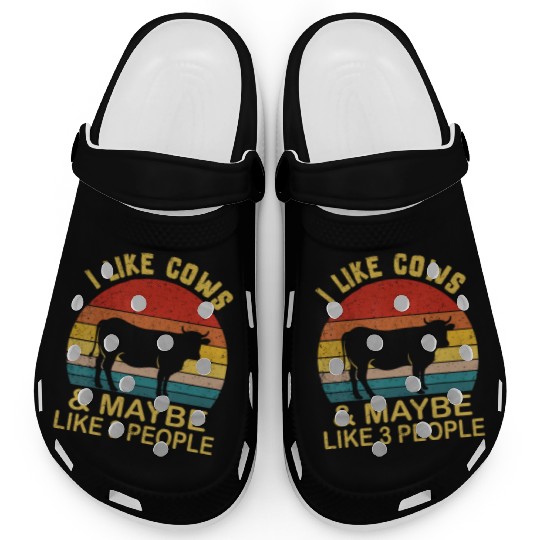 I Like Cows And Maybe Like 3 People Cow Farm Farme Clogs