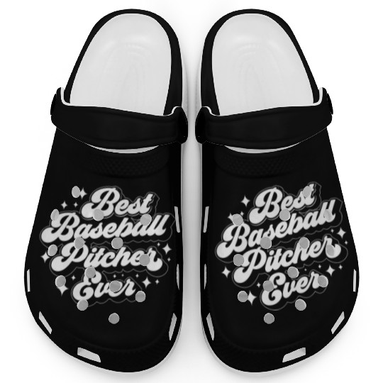 Best Baseball Pitcher Ever Hobby Player Sayings Clogs