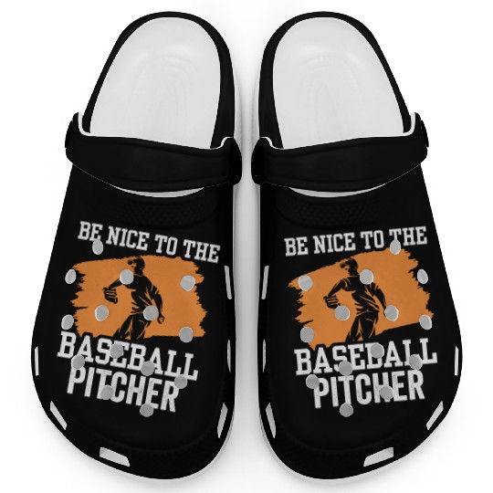 Be Nice To The Baseball Pitcher Hobby Player Clogs