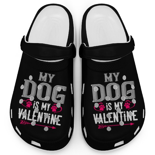 my dog is my valentine Tshirt188 Clogs
