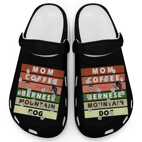 I love mom coffee and my bernese mountain dog Clogs