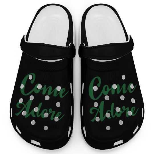 Oh come let us adore him Clogs