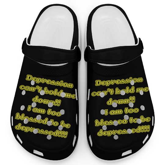Depression can t hold me Clogs