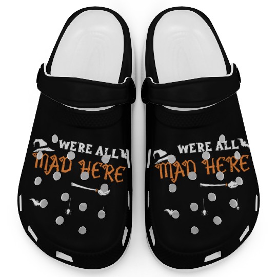 We're All Mad Here - Halloween Clogs