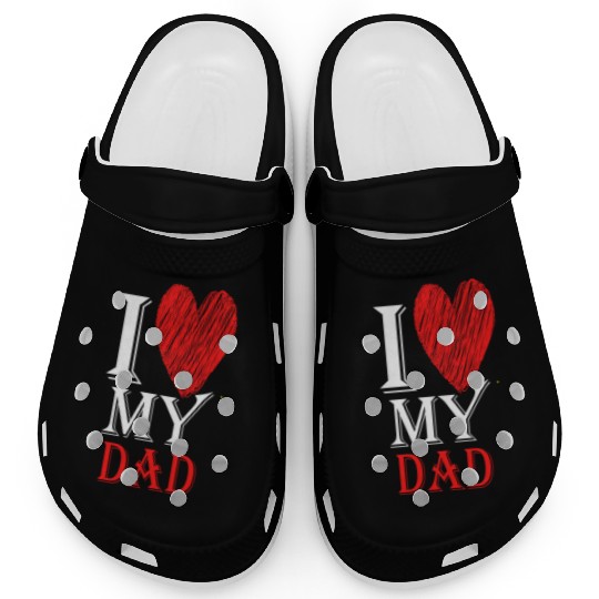 I Love My Dad Purview With Red heart814 Clogs